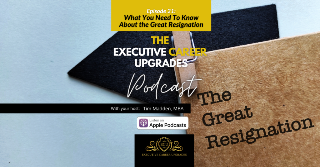 What You Need To Know About The Great Resignation - Executive Career ...