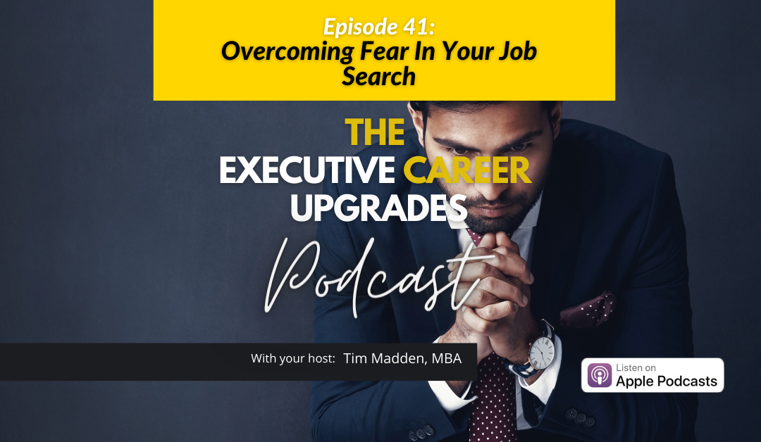 Overcoming Fear In Your Job Search