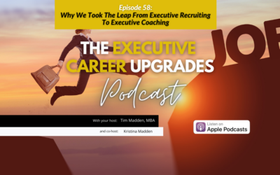 Why We Took The Leap From Exec Recruiting To Executive Coaching