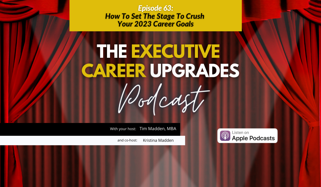 How To Set The Stage To Crush Your 2023 Career Goals