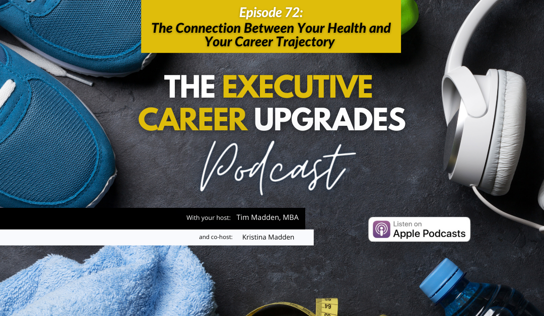 The Connection Between Your Health and Your Career Trajectory