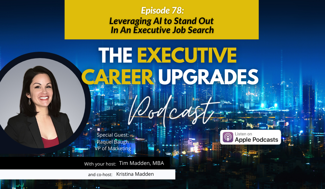 Leveraging AI to Stand Out In An Executive Job Search