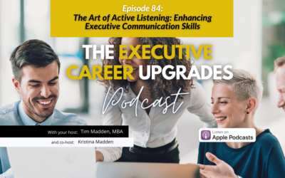 The Art of Active Listening: Enhancing Executive Communication Skills