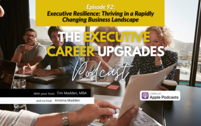 Executive Resilience: Thriving in a Rapidly Changing Business Landscape