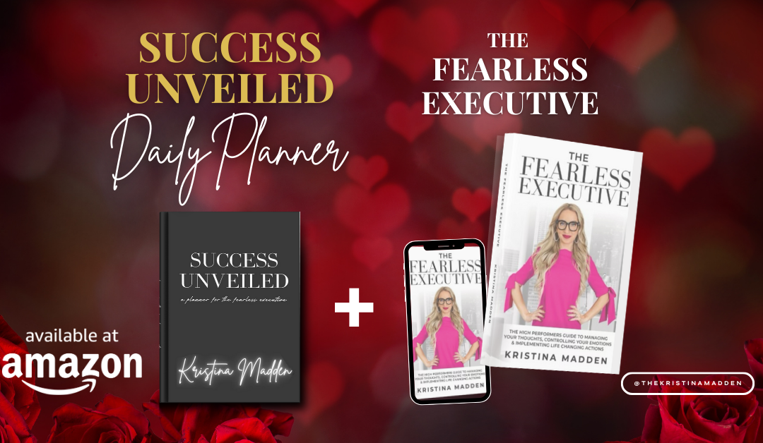 Transform Your Career with ‘The Fearless Executive’ and ‘Success Unveiled Planner